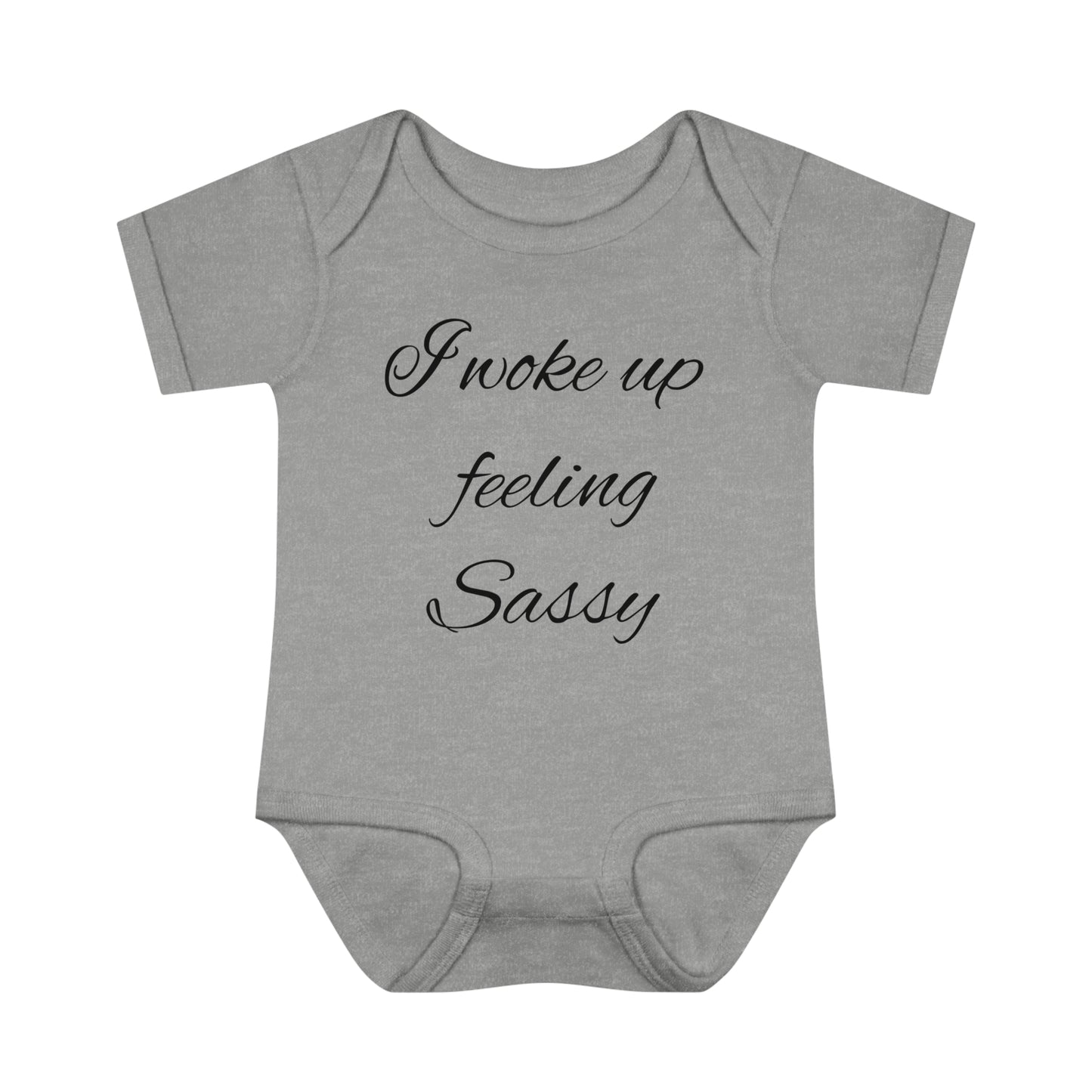 Infant Baby Rib Bodysuit (I Woke feeling Sassy)