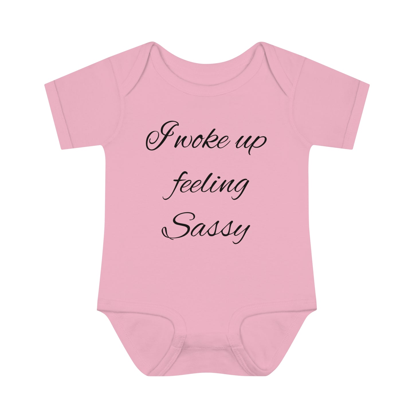 Infant Baby Rib Bodysuit (I Woke feeling Sassy)