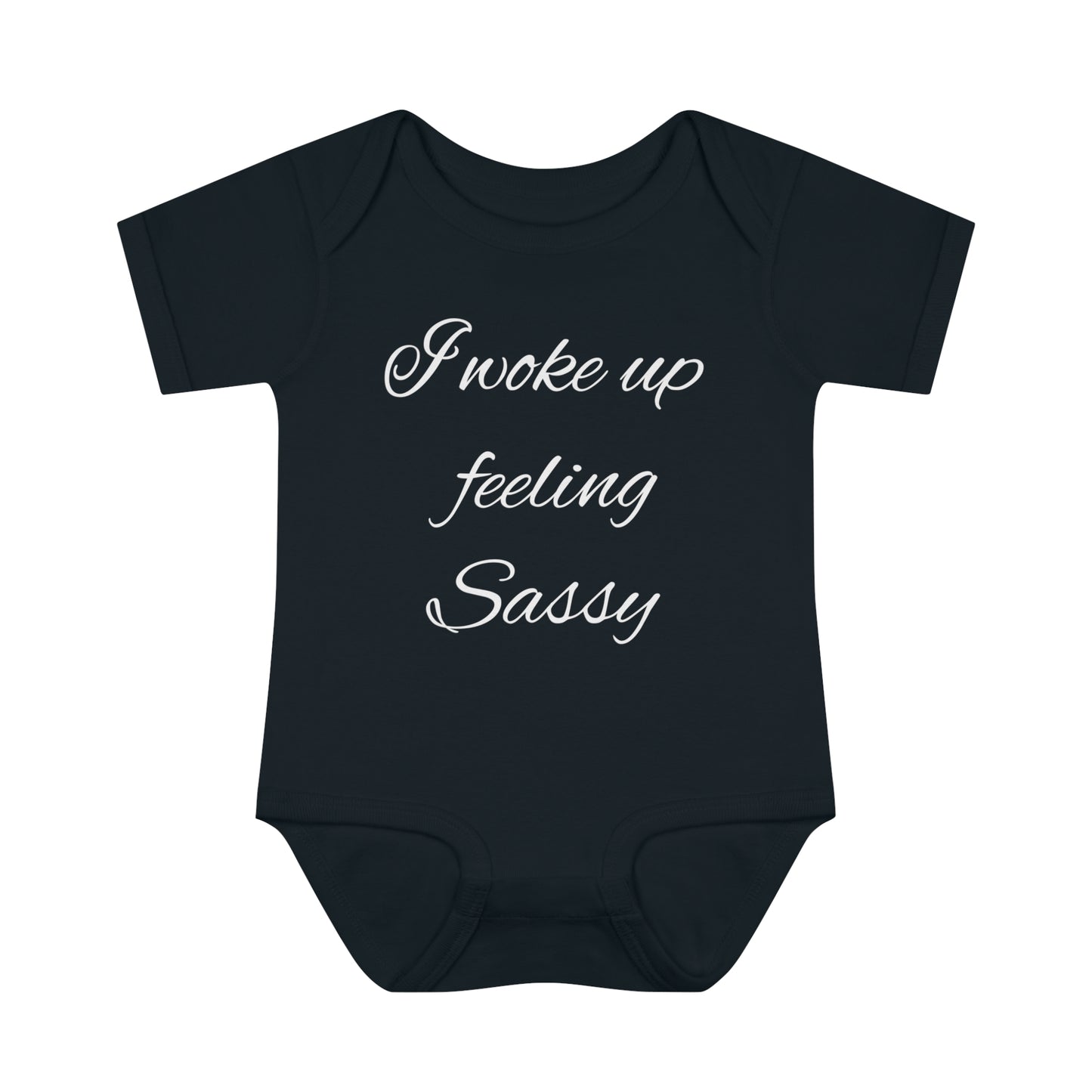 Infant Baby Rib Bodysuit (I Woke feeling Sassy)